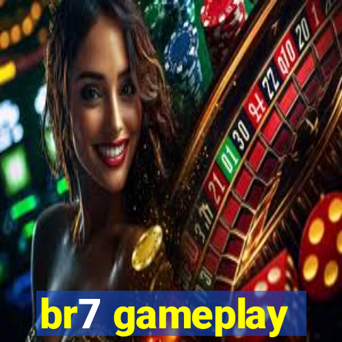 br7 gameplay